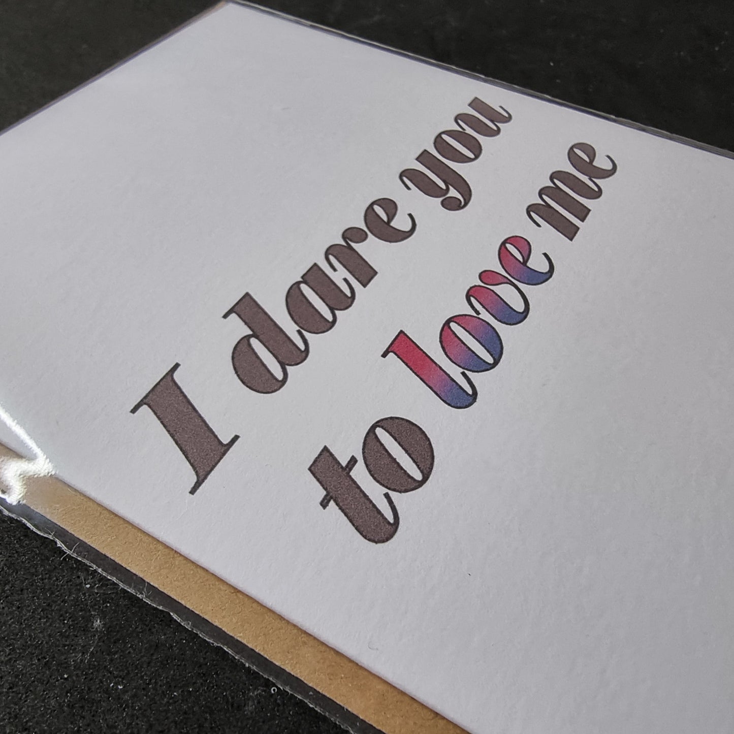 'I Dare You To Love Me' | Bisexual pride card