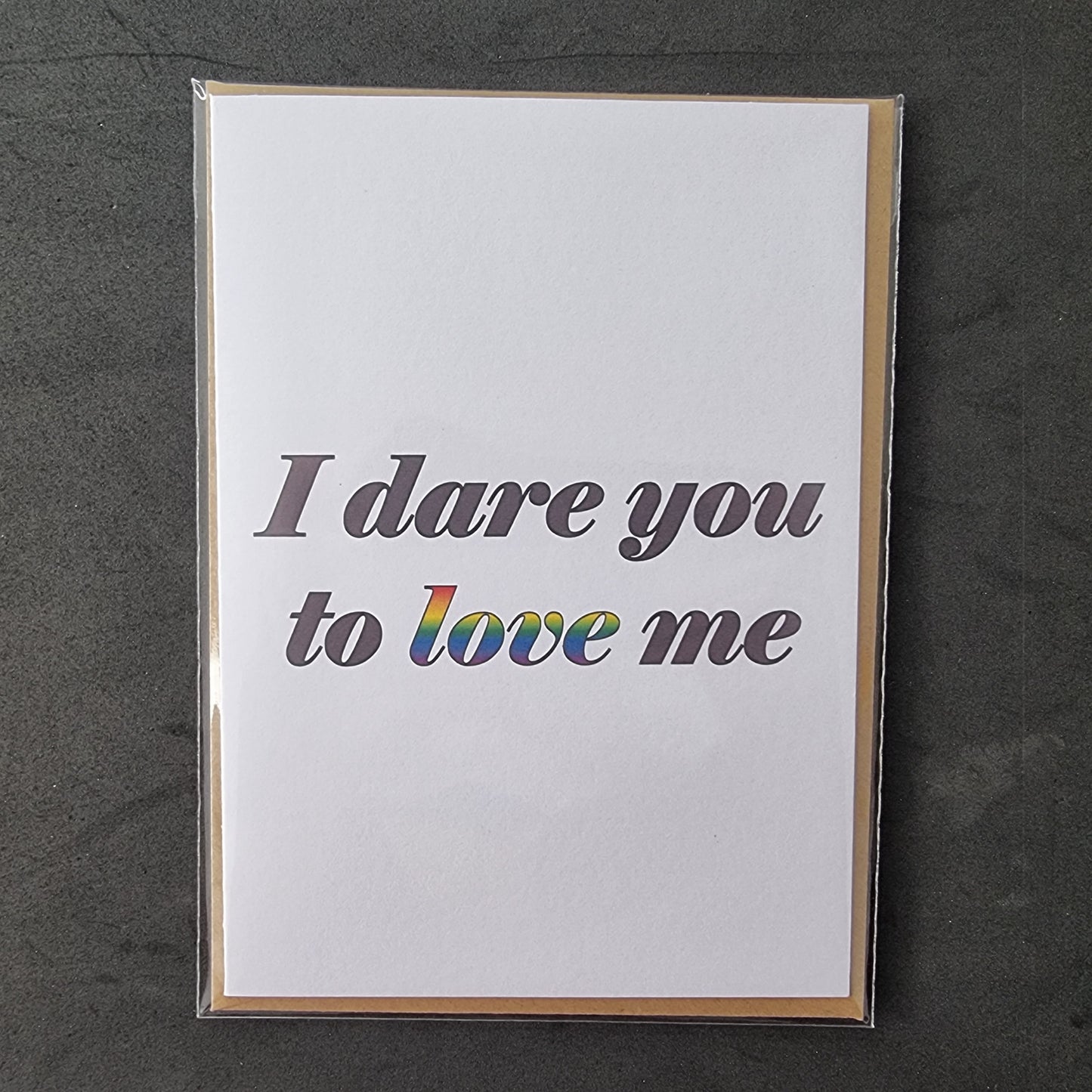 'I Dare You To Love Me' | LGBTQ+ pride card