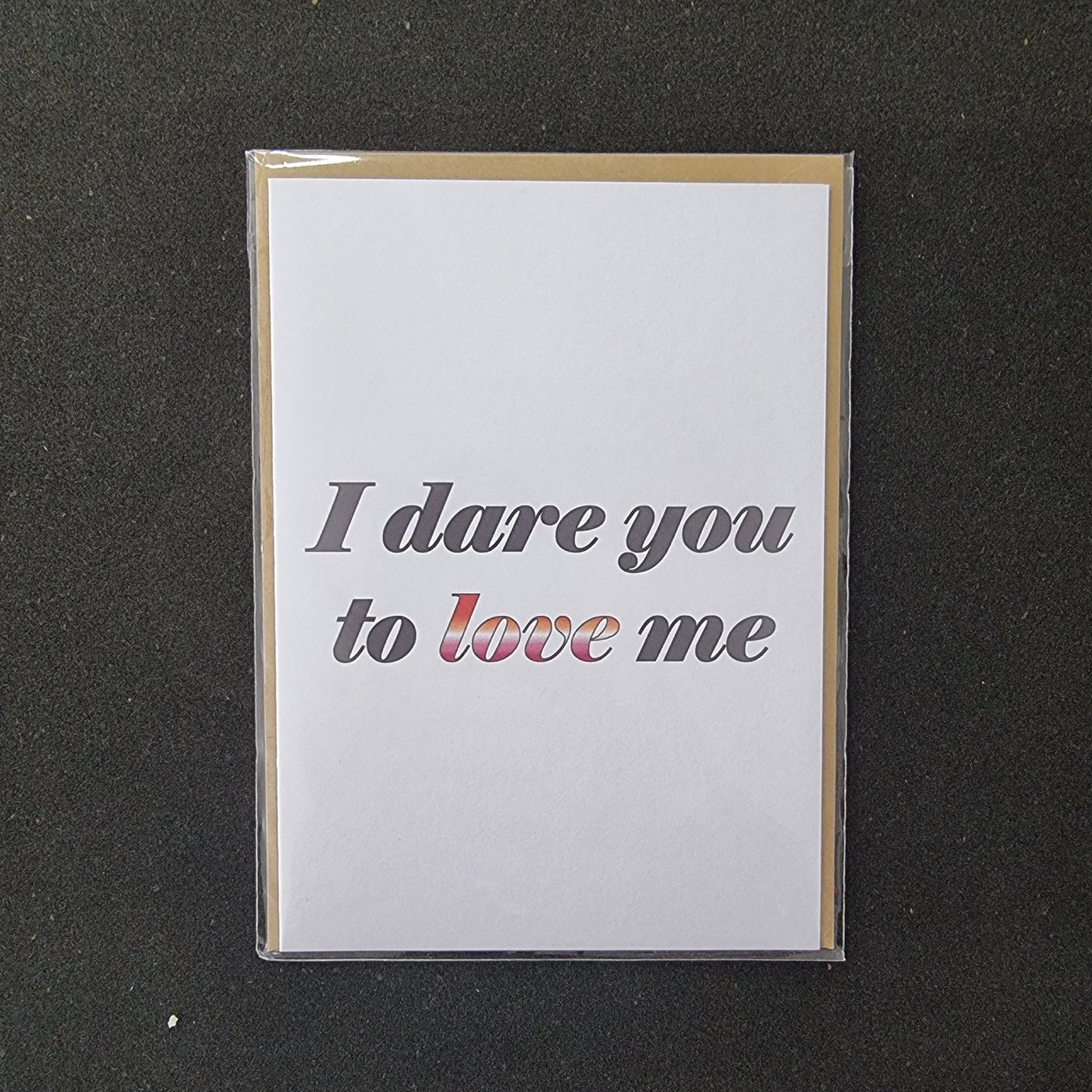 'I Dare You To Love Me' | Lesbian pride card
