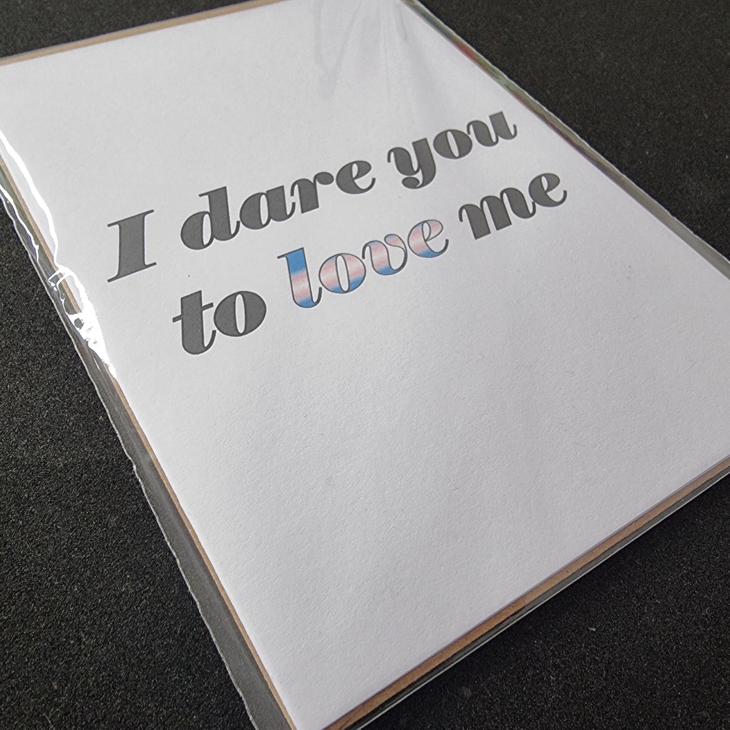 'I Dare You To Love Me' | Trans pride card