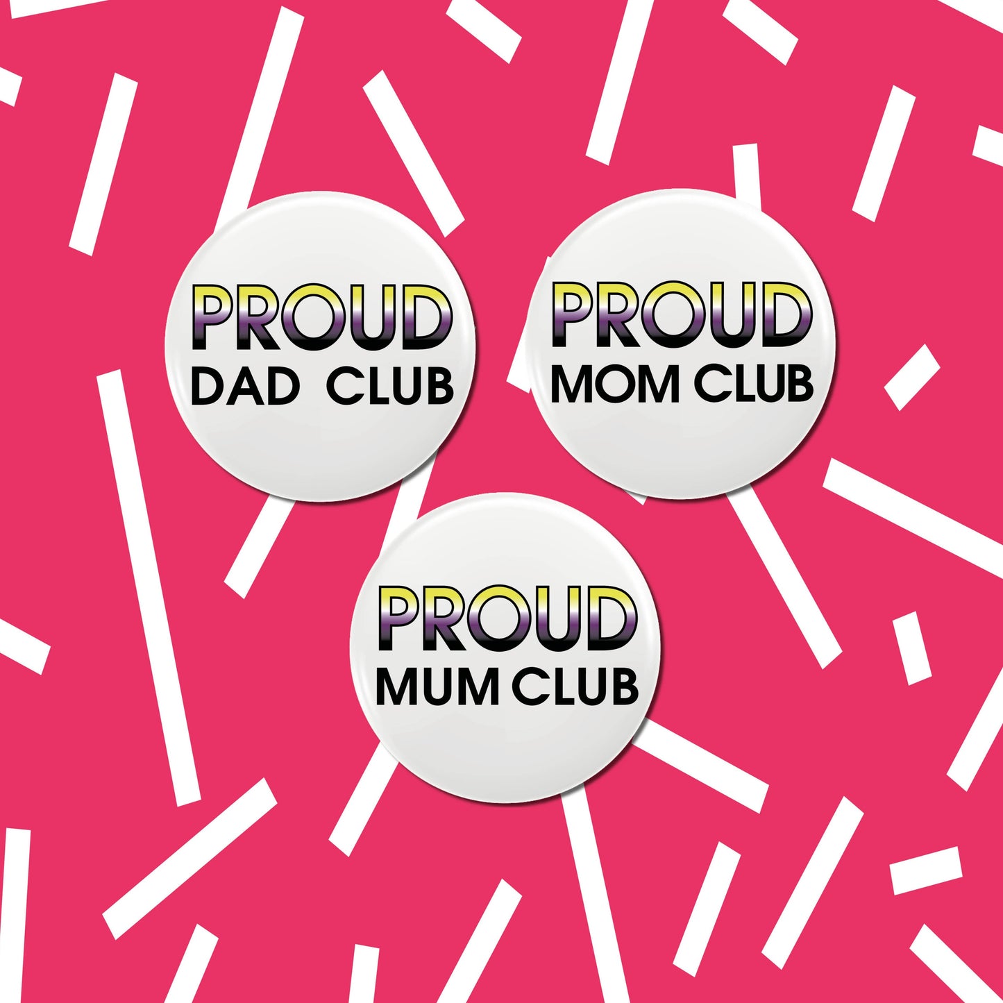 Proud mum / mom / dad club medium button/badge | Coming out gift | Non-Binary pride