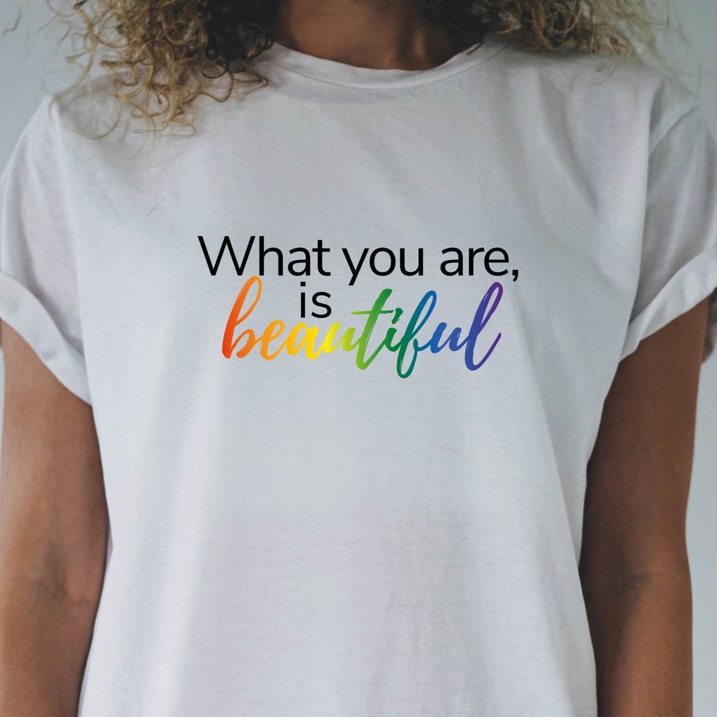 What you are is beautiful t-shirt | LGBT pride gift | Coming out present