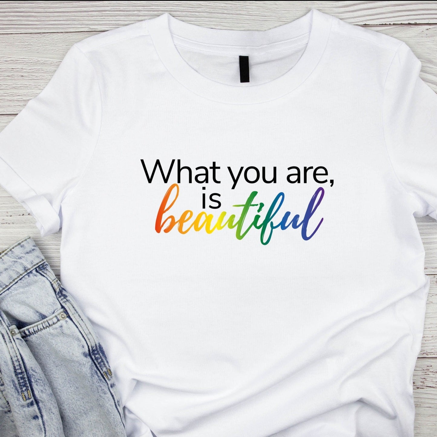 What you are is beautiful t-shirt | LGBT pride gift | Coming out present