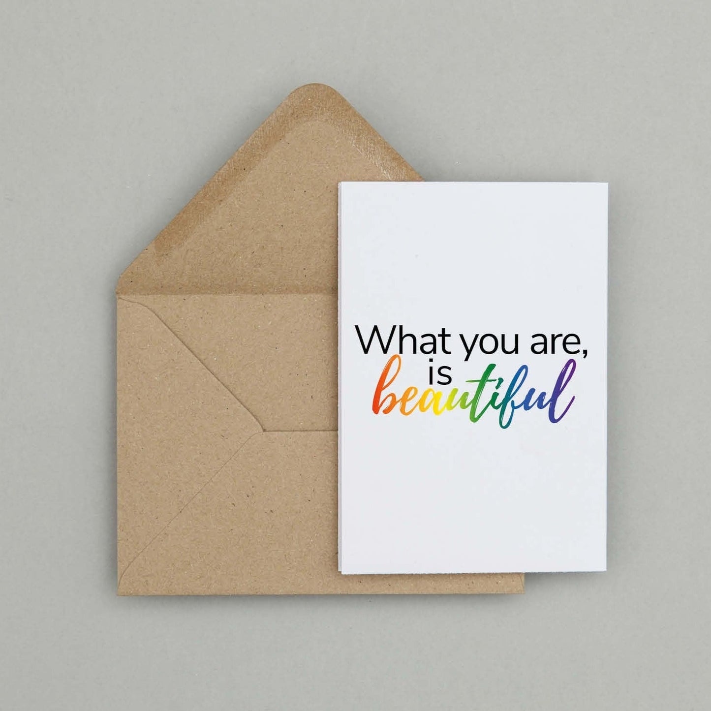 LGBT pride 'What you are is beautiful' card | LGBT coming out card