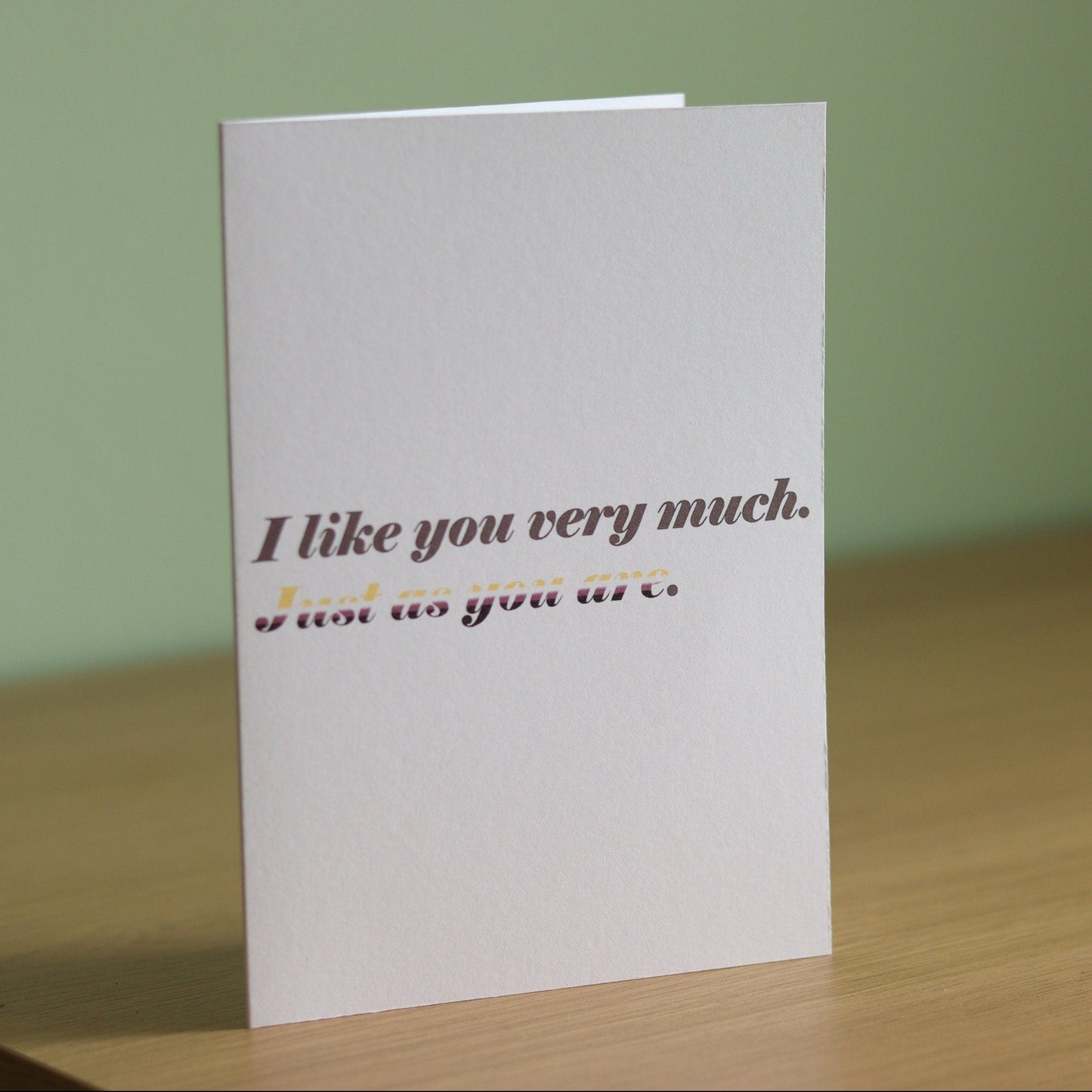 'I like you very much, just as you are' card | Nonbinary Pride card | Coming out card