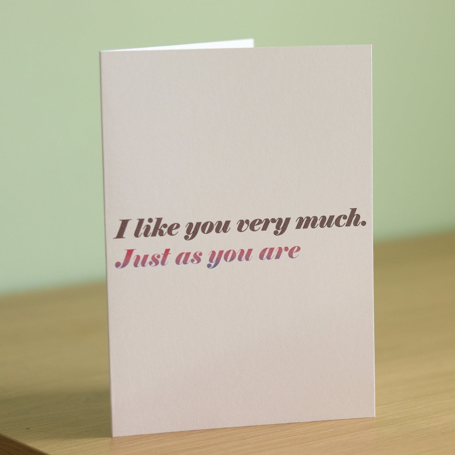 'I like you very much, just as you are' card | Bisexual Pride card | Coming out card
