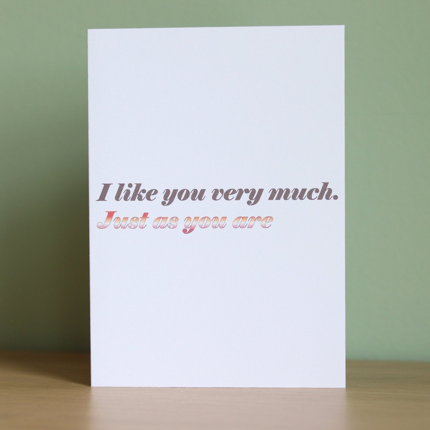 'I like you very much, just as you are' card | Lesbian Pride card | Coming out card