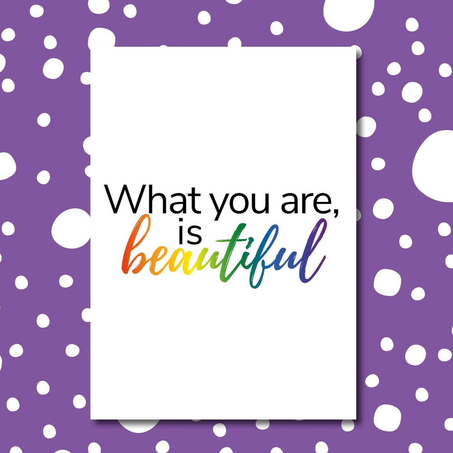 LGBT pride 'What you are is beautiful' card | LGBT coming out card