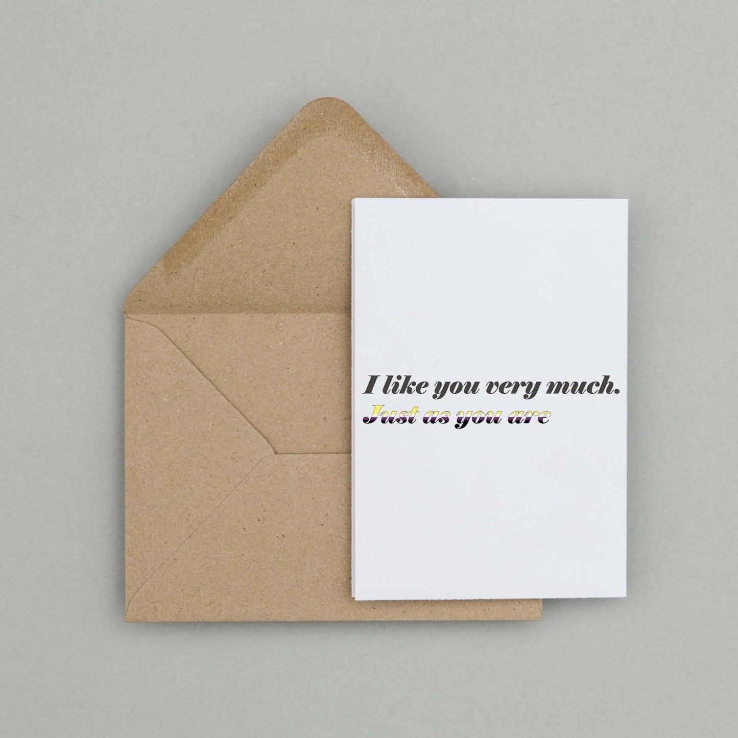 'I like you very much, just as you are' card | Nonbinary Pride card | Coming out card