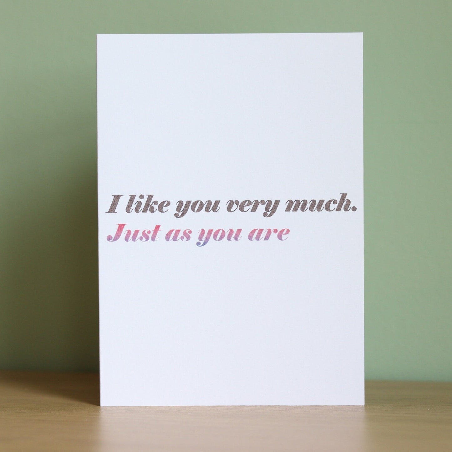 'I like you very much, just as you are' card | Bisexual Pride card | Coming out card