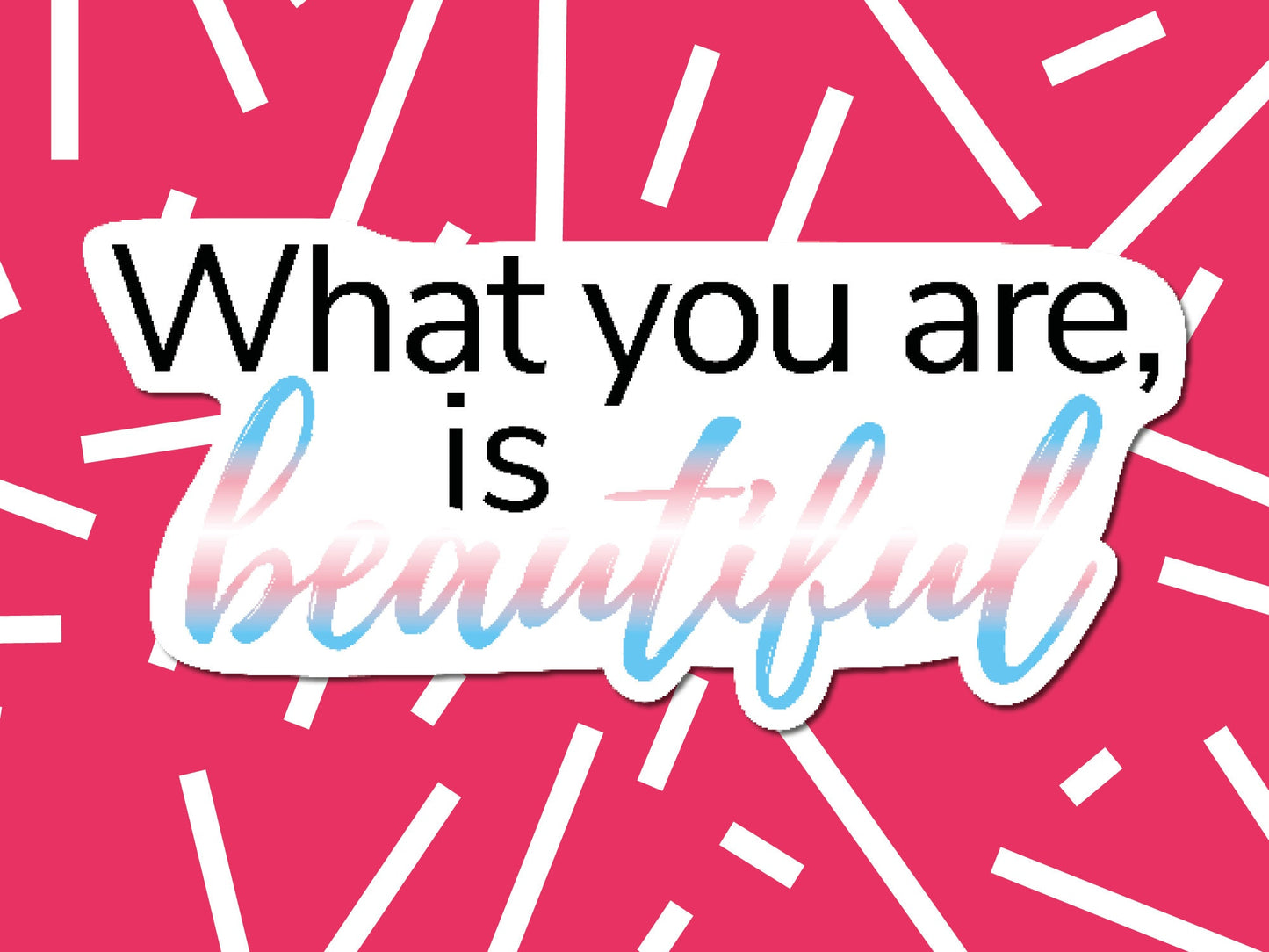 What you are is beautiful' | Warrior Nun sticker