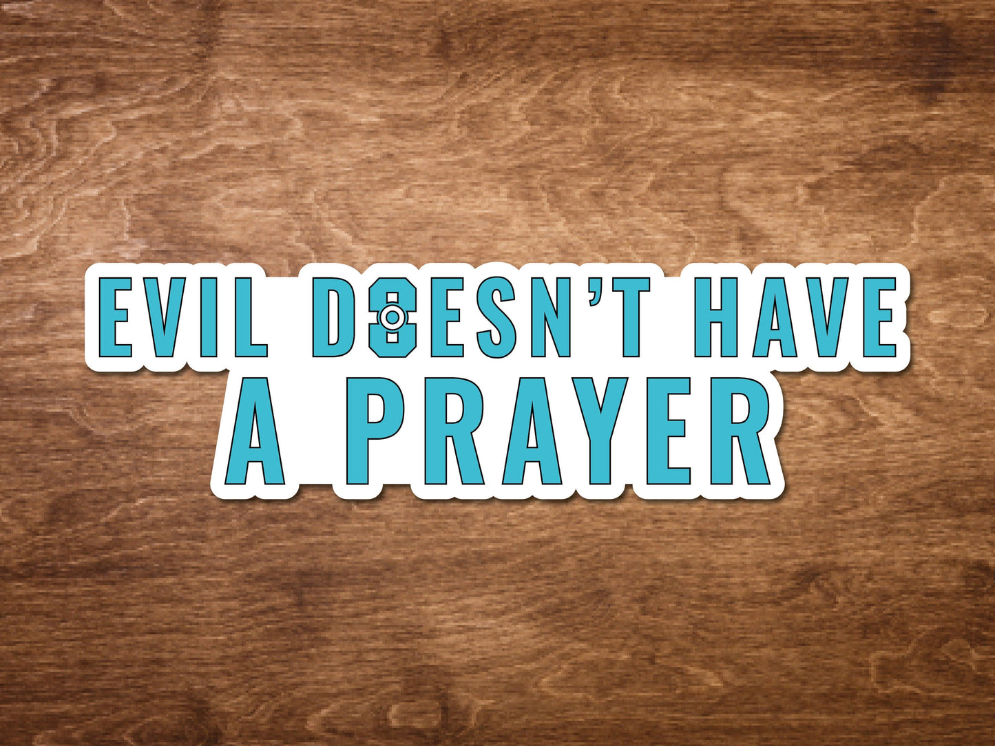 Evil Doesn't Have A Prayer | Warrior Nun sticker