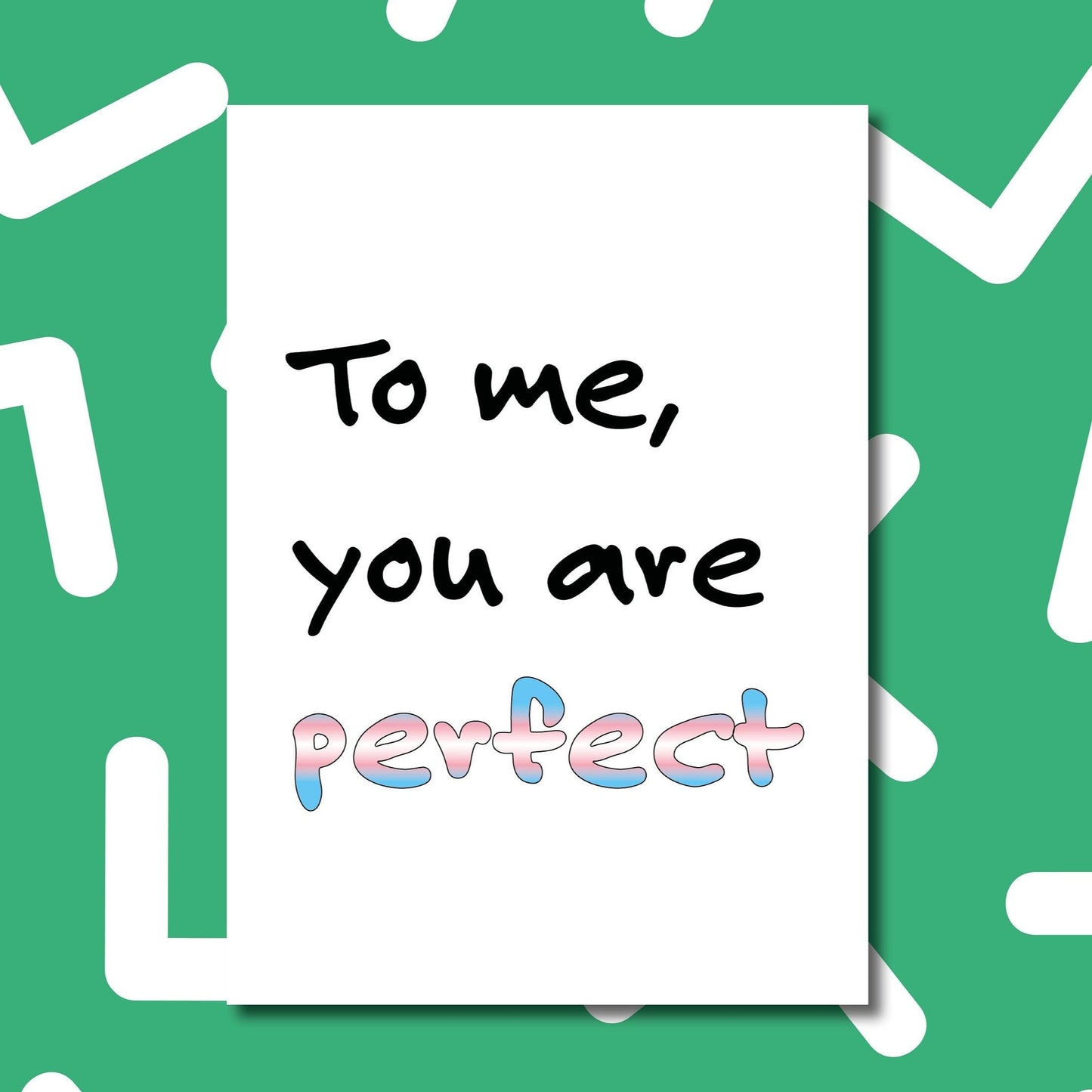 'To me, you are perfect' | Trans Pride | Coming out card