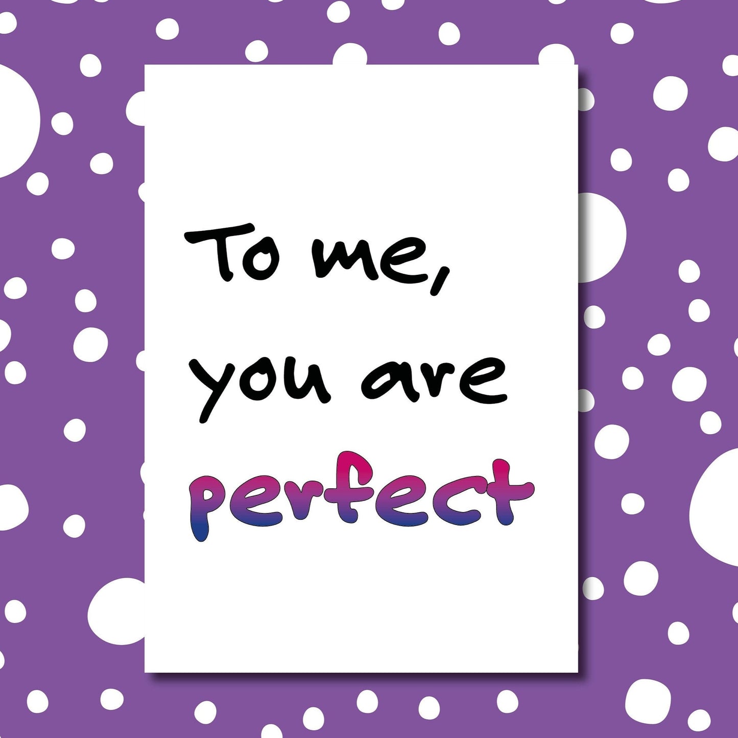 'To me, you are perfect' | Bisexual Pride | Coming out card