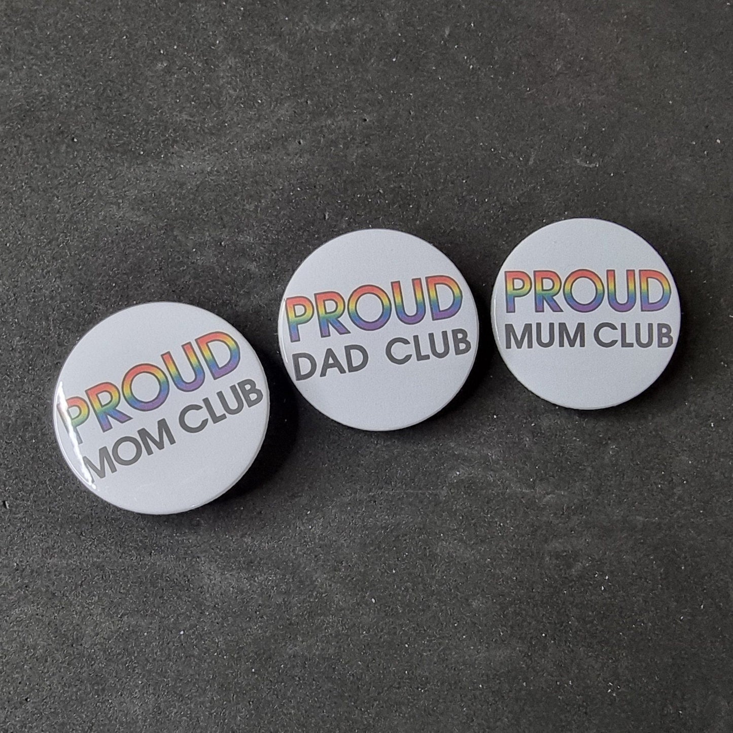 Proud mum / mom / dad club medium button / badge | Coming out gift | LGBTQ Pride