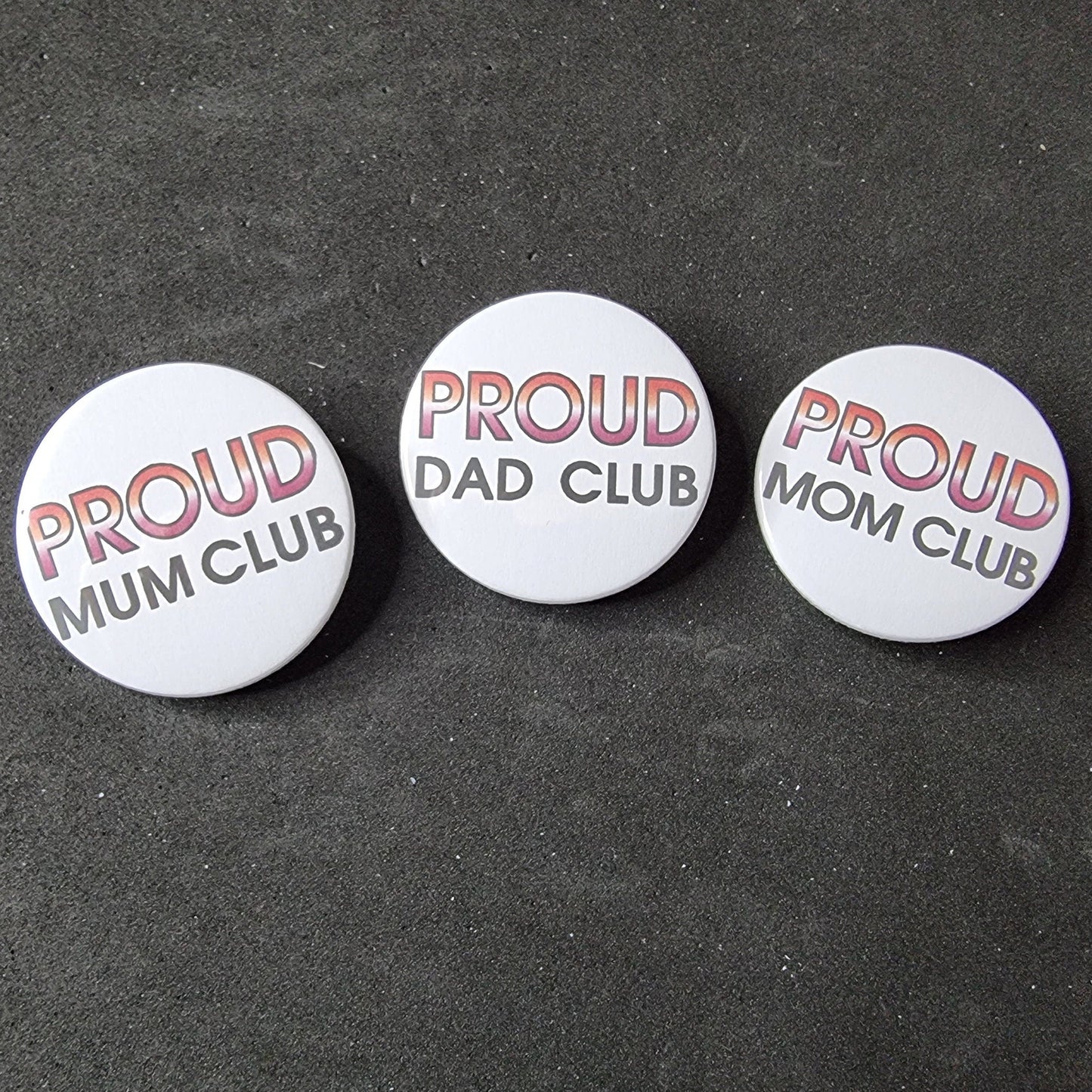 Proud mum / mom / dad club button/badge | Coming out gift | Lesbian pride