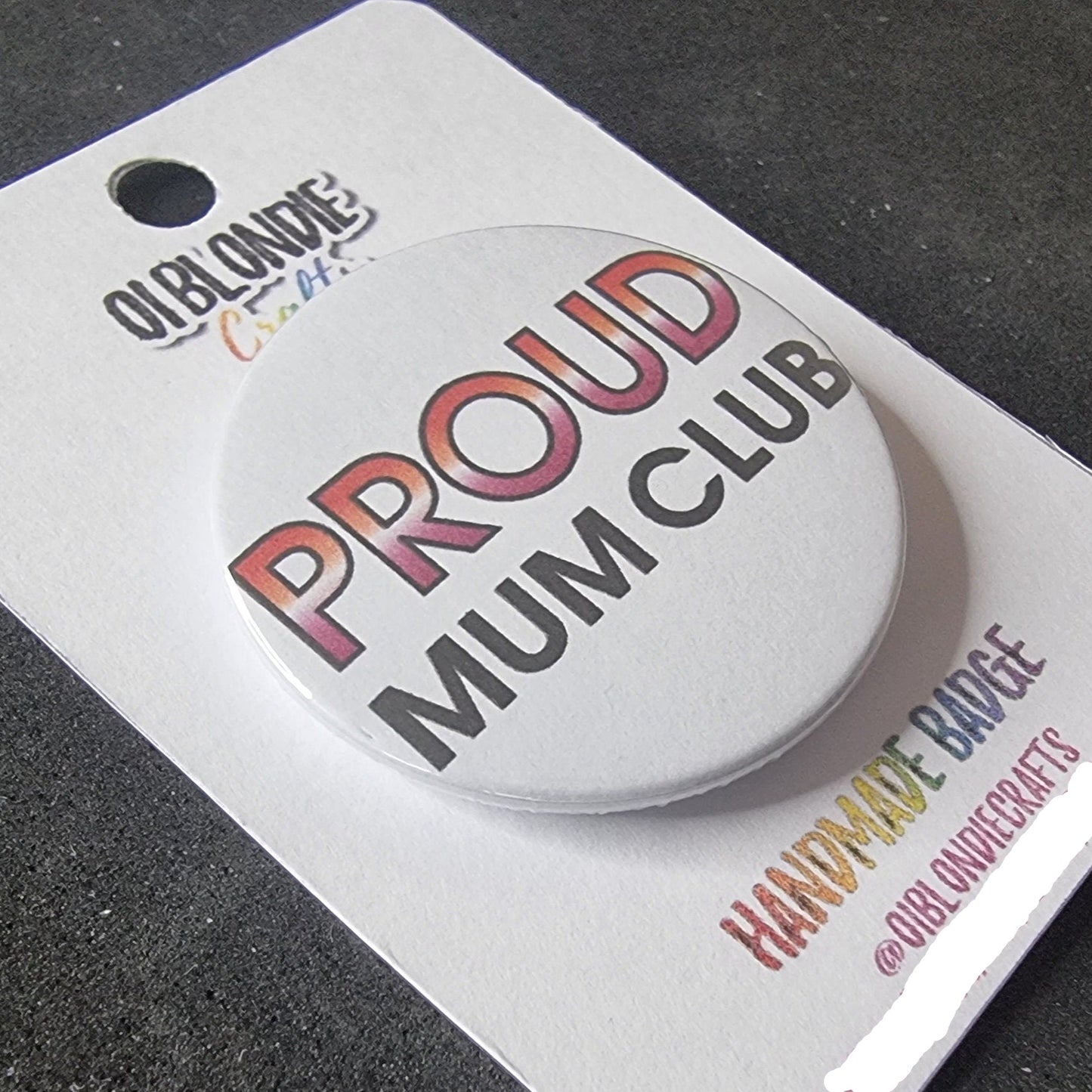 Proud mum / mom / dad club button/badge | Coming out gift | Lesbian pride