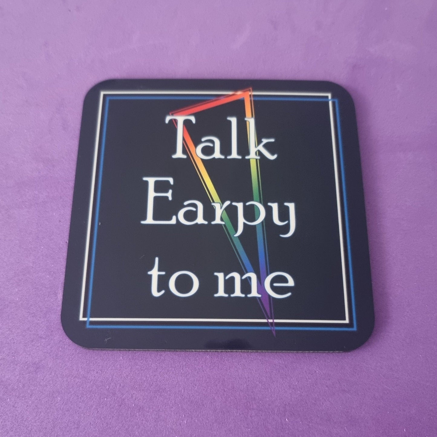 Talk Earpy to me coaster | Wynonna Earp coaster