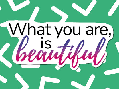 What you are is beautiful' | Warrior Nun sticker