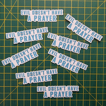 Evil Doesn't Have A Prayer | Warrior Nun sticker