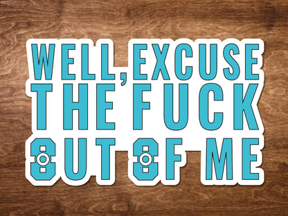Warrior Nun Excuse the f**k out of me | Warrior Nun sticker